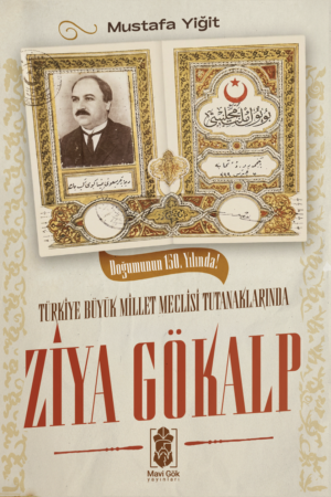 Türkiye Büyük Millet Meclisi Tutanaklarında Ziya Gökalp